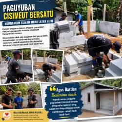 Kepedulian Sosial Paguyuban Cisimeut Bersatu Bangun Rumah Tidak Layak Huni dari Donasi Masyarakat dan Pengusaha
