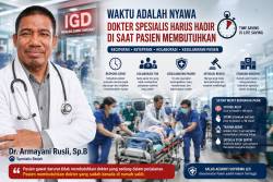 Pelayanan Gawat Darurat Modern Menuntut Kehadiran Dokter Spesialis di Rumah Sakit