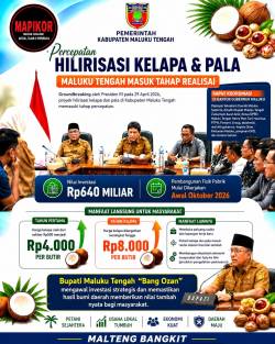 HILIRISASI KELAPA DAN PALA MALTENG MASUK BABAK BARU — PETANI DIMINTA RAMAI-RAMAI TANAM, JADIKAN LAHAN PRODUKTIF DAN MASA DEPAN DAERAH