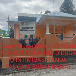 Geger Nuweletetu!. KORBAN BANSOS MENGAKU DIDUGA DIINTIMIDASI TANDA TANGANI SURAT DAMAI