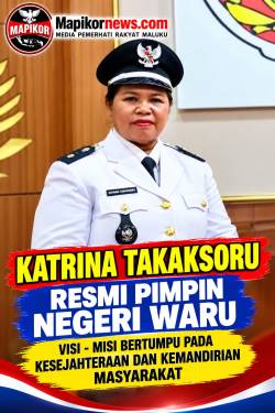 KATRINA TAKAKSORU RESMI PIMPIN NEGERI WARU, VISI - MISI BERTUMPU PADA KESEJAHTERAAN DAN KEMANDIRIAN MASYARAKAT