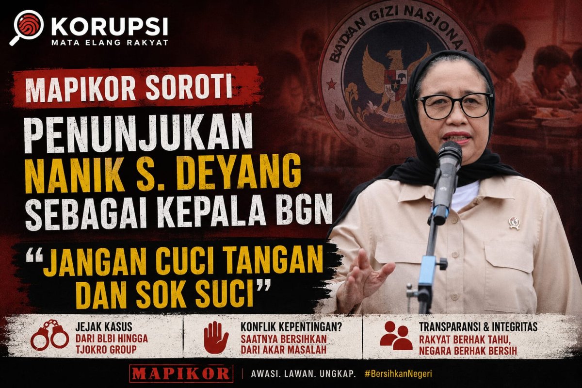Mapikor Sorot Penunjukan Nanik S Deyang sebagai Kepala BGN: “Jangan Cuci Tangan dan Sok Suci