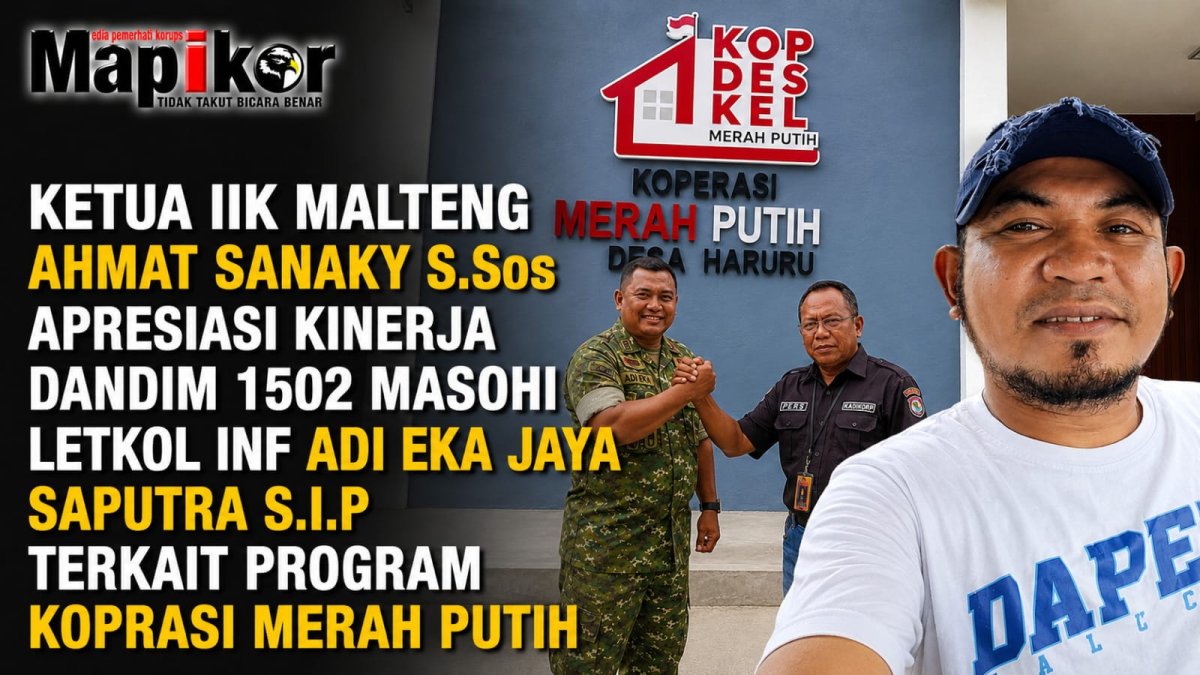 Ketua DPD LSM IIK Maluku Tengah Ahmat Sanaky Apresiasi Kinerja Dandim 1502 Masohi Terhadap Pembangunan Koperasi Merah Putih