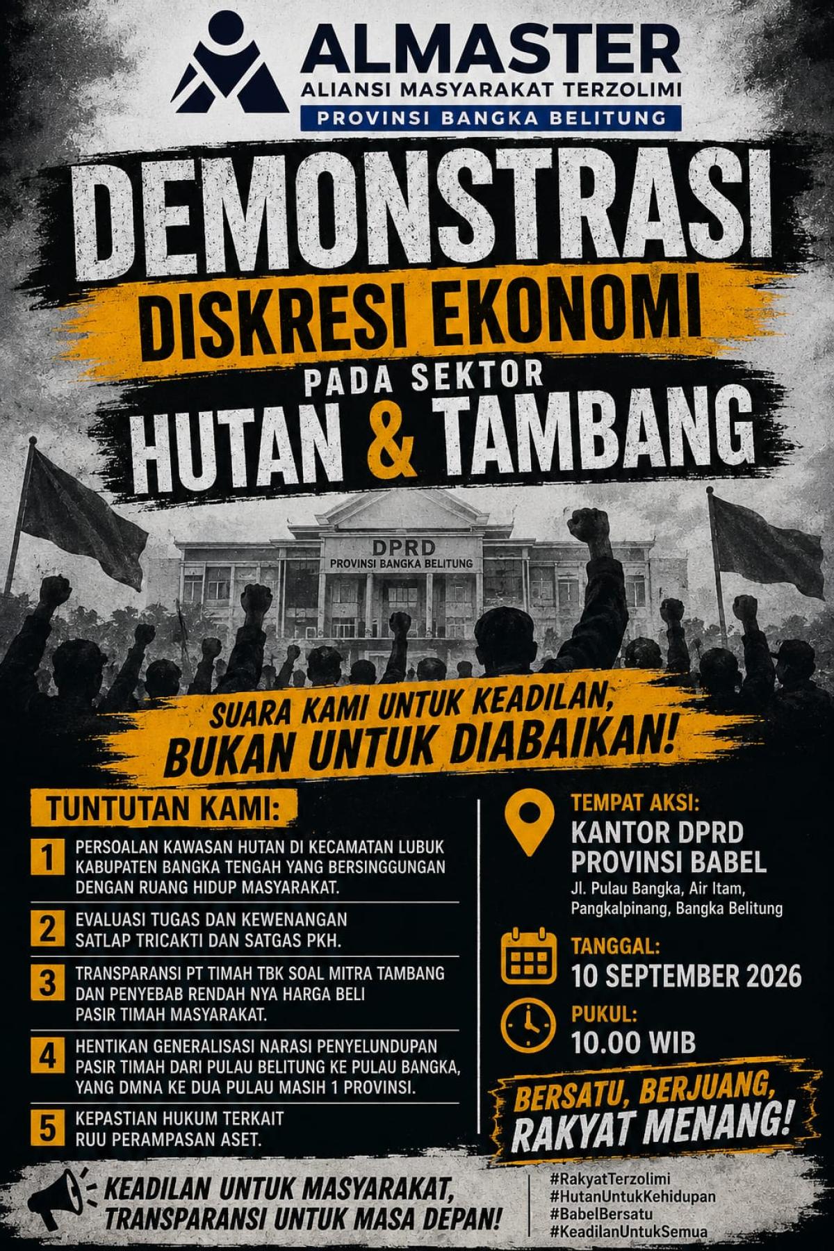 Hutan, Tambang Rakyat hingga Tata Niaga Timah Disorot, 300 Massa ALMASTER Bergerak ke DPRD Babel