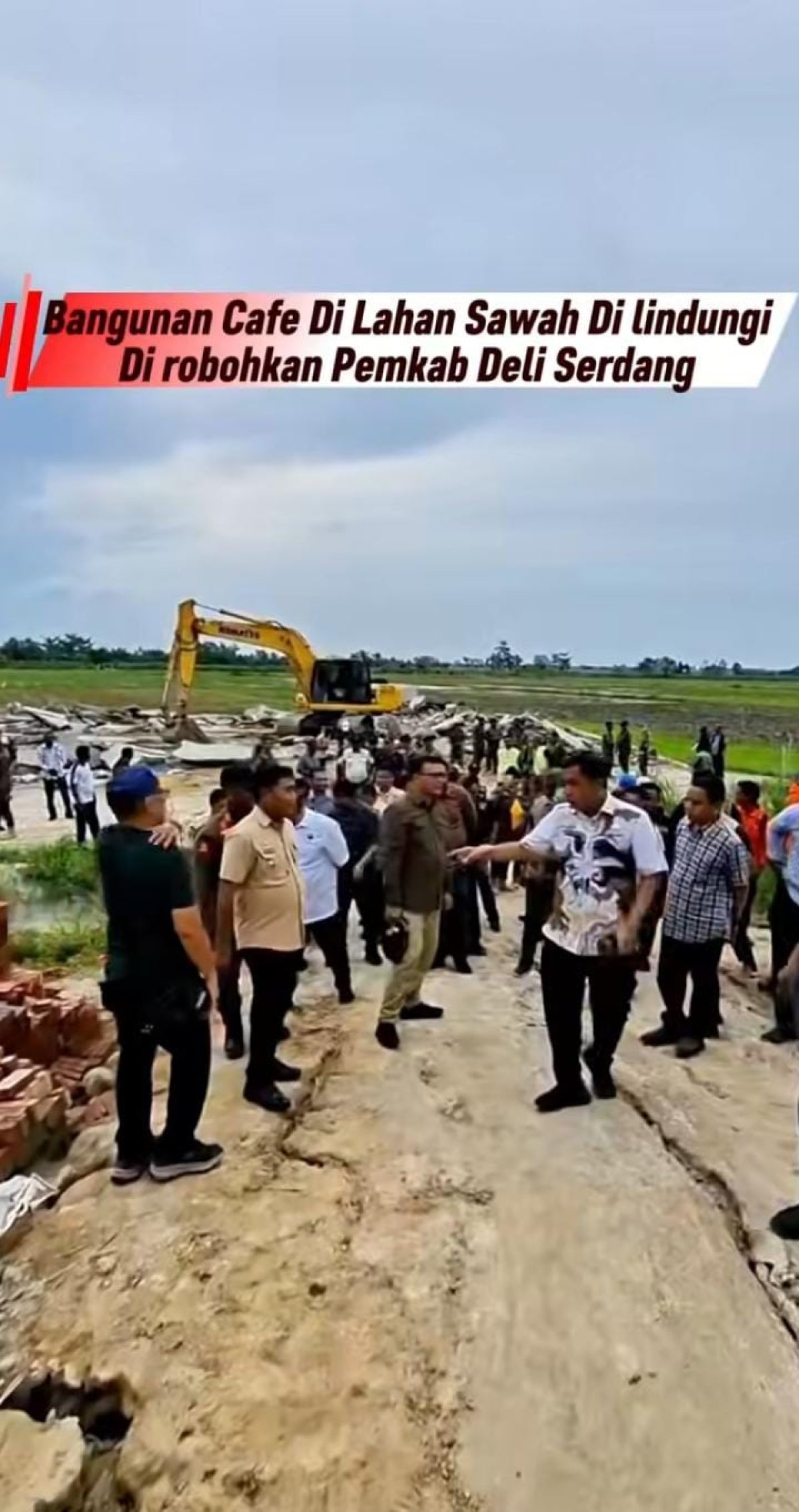 BONGKAR CAFE!! BUPATI DELI SERDANG PIMPIN LANGSUNG PENERTIBAN BANGUNAN DI KAWASAN LSD