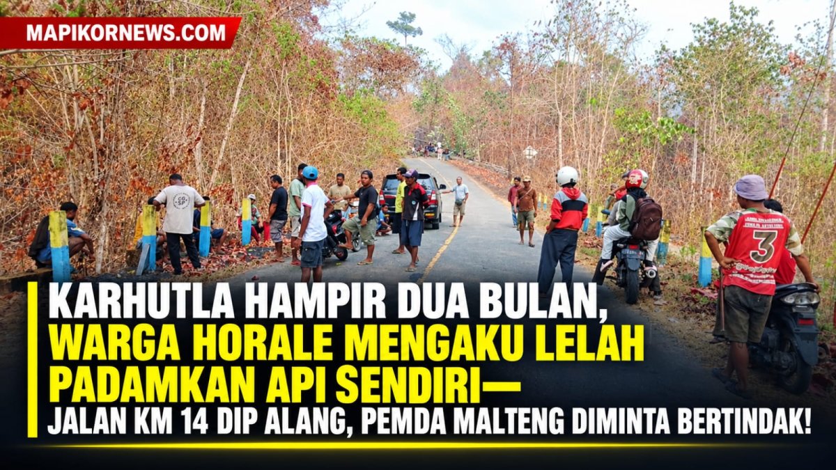 KARHUTLA HAMPIR DUA BULAN, WARGA HORALE MENGAKU LELAH PADAMKAN API SENDIRI—JALAN KM 14 DIPALANG, PEMDA MALTENG DIMINTA BERTINDAK!