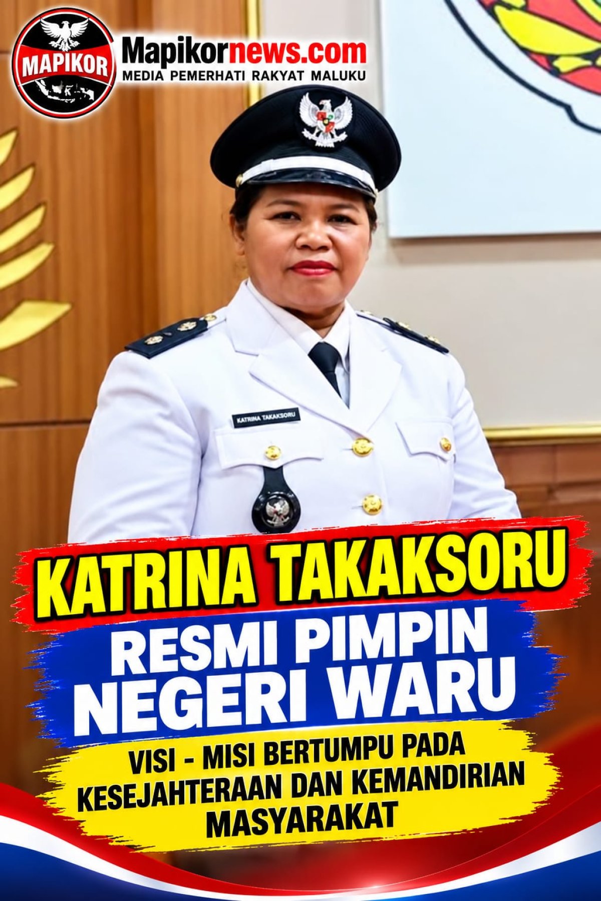 KATRINA TAKAKSORU RESMI PIMPIN NEGERI WARU, VISI - MISI BERTUMPU PADA KESEJAHTERAAN DAN KEMANDIRIAN MASYARAKAT