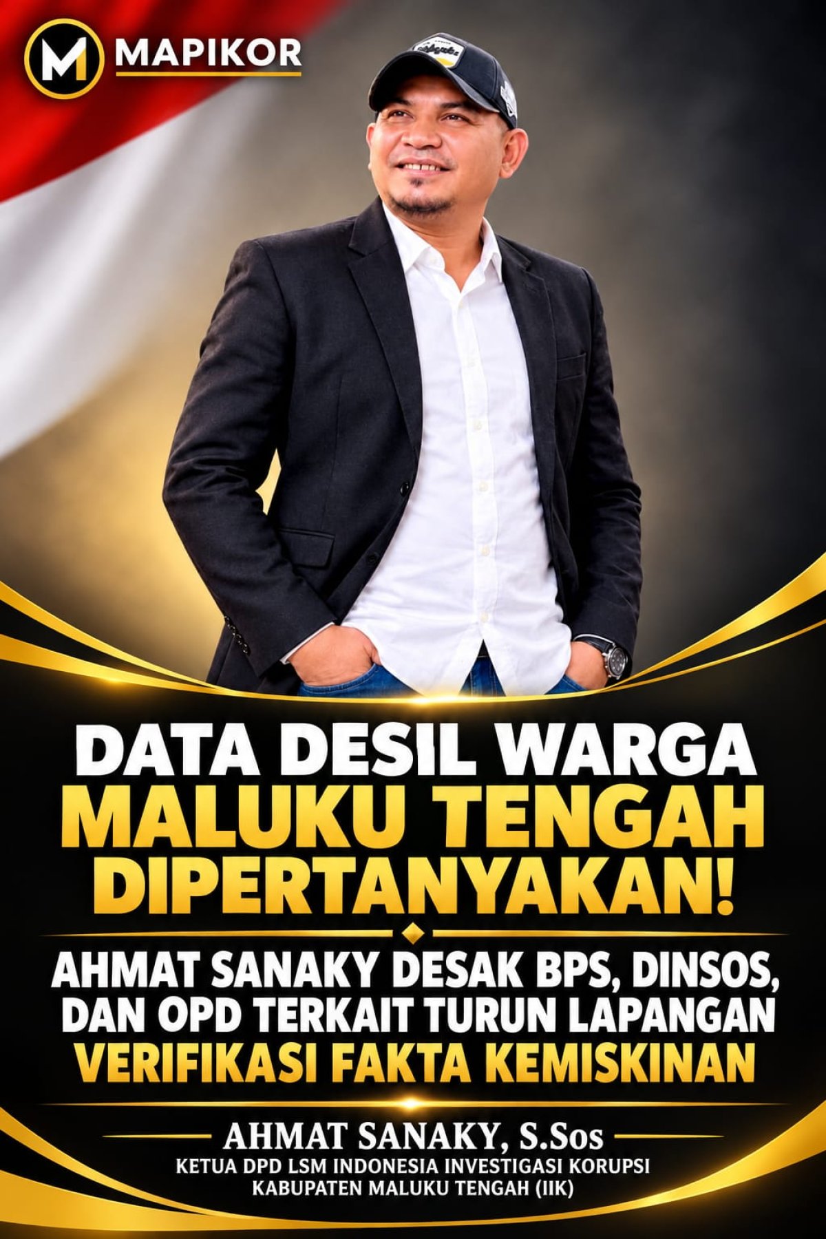 DATA DESIL WARGA MALUKU TENGAH DIPERTANYAKAN! AH?AT SANAKY DESAK BPS, DINSOS, DAN OPD TERKAIT TURUN LAPANGAN VERIFIKASI FAKTA KEMISKINAN
